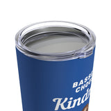 Bassets Choose Kindness - Image Description -Close up of the top of the royal blue tumbler with a clear acrylic top. Bassets Choose Kindness in white text is visible.