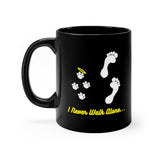 I Never Walk Alone Black 11oz Mug