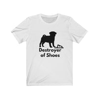 Destroyer of Shoes Unisex Jersey Tee