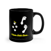 I Never Walk Alone Black 11oz Mug