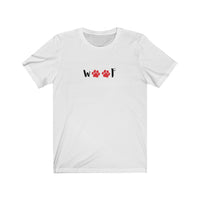 Woof Tee - Image Description - White t-shirt with the word Woof, in black, across the front.  The letter O is represented by red paw prints.