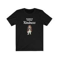 Bassets Choose Kindness - Black short sleeve tee with Bassets Choose Kindness, in white text, above an image of the front of a brown and white basset.